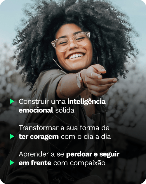 Coragem_É_Agir_Com_O_Coração_Tópicos_A